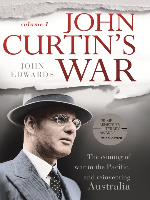 Title details for John Curtin's War by John Edwards - Wait list